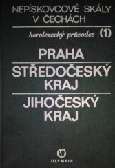 kniha Nepískovcové skály v Čechách [Sv.] 1, - Praha. - horolezecký průvodce., Olympia 1986
