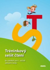 kniha Tréninkový sešit čtení ke slabikáři pro 1. ročník základní školy Zetíkova cesta, Didaktis 2025