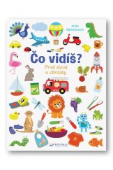 kniha Čo vidíš? Prvé slová a obrázky, Svojtka 2022