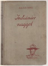 kniha Indiánův nugget, Toužimský & Moravec 1939
