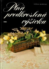 kniha Plná predkreslená výšivka, Práca 1989