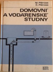 kniha Domovní a vodárenské studny Určeno [také] pro žáky odb. škol, SNTL 1971