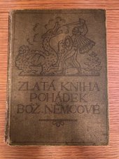 kniha Zlatá kniha pohádek Boženy Němcové, R. Promberger 1934