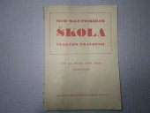 kniha Škola českého pravopisu výběr slov, příklady, cvičení, kontrolní páska : pomocná kniha pro vyšší stupeň škol obecných a pro školy měšťanské, Česká grafická Unie 1938