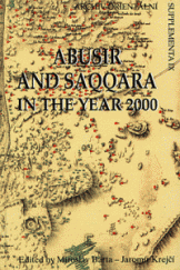 kniha Abusir and Saqqara in the year 2000, Academy of Sciences of the Czech Republic, Oriental Institute 2000