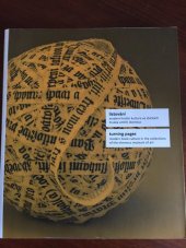 kniha Listování moderní knižní kultura ve sbírkách Muzea umění Olomouc : [Muzeum umění Olomouc - Muzeum moderního umění, 10.6.-11.10.2009, Muzeum umění Olomouc 2009