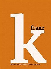 kniha Kafka 3. - Roky poznání, Argo 2018