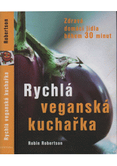 kniha Rychlá veganská kuchařka, Fontána 2014