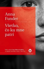 kniha Všetko, čo ku mne patrí, Slovart 2013