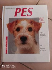 kniha Pes jak o něj pečovat a jak mu porozumět : rady odborníků pro správný chov, Svojtka a Vašut 1995