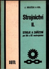 kniha Strojnictví 1. [díl], - Části strojů a mechanismy - učebnice pro odb. učiliště a učňovské školy nestrojnických oborů., SNTL 1973