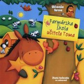 kniha Farmárska škola učteľa Toma Učenie hrou, Fortuna Libri 2013