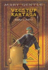 kniha Kniha o Ash. Svazek 2, - Vzestup Kartága - Vzestup Kartága, Návrat 2006