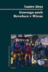 kniha Gonzaga aneb Revoluce v Minas, Torst 2013