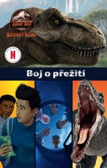 kniha Jurský svět - Křídový kemp: Boj o přežití, Egmont 2023