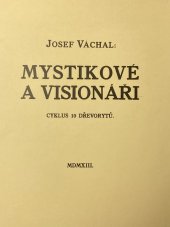 kniha Mystikové a visionáři cyklus 10 dřevorytů, Argestea 1995