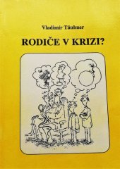 kniha Rodiče v krizi? malá poradna pro rodiče, P. Šorel 1993