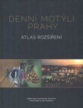 kniha Denní motýli Prahy Atlas rozšíření, Hlavní město Praha, odbor ochrany prostředí MHMP 2022