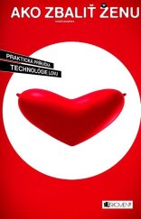 kniha Ako zbaliť ženu Praktická príručka technológie lovu, Fragment 2025