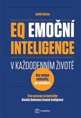 kniha EQ Emoční inteligence v každodenním životě aby emoce neškodily, ale pomáhaly, Metafora 2019