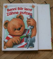kniha Benni Bär lernt Zähne putzen, Naumann & Göbel 2008