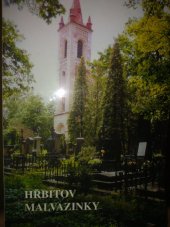 kniha Hřbitov Malvazinky 1876-1999, Správa pražských hřbitovů 1999