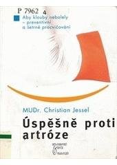 kniha Úspěšně proti artróze aby klouby nebolely - preventivní a šetrné procvičování, Beta-Dobrovský 2004