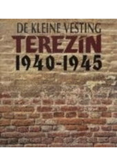 kniha De kleine vesting Terezín 1940-1945, V ráji 2006