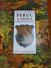 kniha Peruc a okolí v proměnách času, Albis international 1998