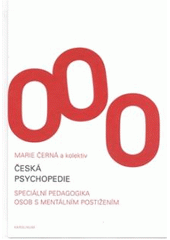 kniha Česká psychopedie speciální pedagogika osob s mentálním postižením, Karolinum  2008