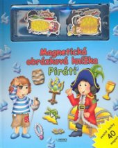 kniha Piráti magnetická obrázková knížka, Rebo 2008