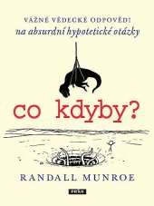 kniha Co kdyby? Vážné vědecké odpovědi na absurdní hypotetické otázky, Práh 2014