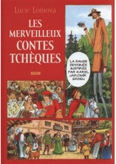 kniha Les merveilleux contes tchèques [la bande dessinée inspirée par Karel Jaromír Erben, Práh 2008