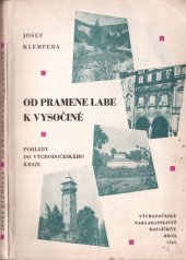 kniha Od pramene Labe k Vysočině Pohledy do Východočeského kraje, Východočeské nakladatelství 1962