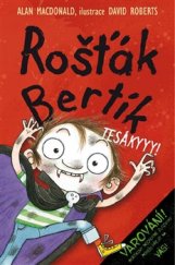 kniha Rošťák Bertík – Tesákyyy!, Nava 2016