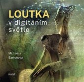 kniha Loutka v digitálním světle, KANT 2024