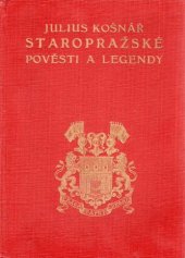 kniha Staropražské pověsti a legendy, Vincentinum 1947