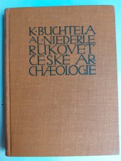 kniha Rukověť české archaeologie, Jan Laichter 1910