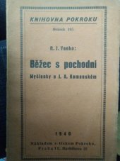 kniha Běžec s pochodní myšlenky o Janu Amosu Komenském, Pokrok 1940