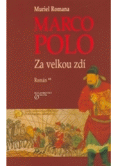 kniha Marco Polo. Za Velkou zdí, Beta-Dobrovský 2003