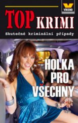 kniha Holka pro všechny skutečné kriminální případy, Víkend  2009