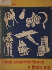 kniha Jinak pradědečkové a jinak my, Státní nakladatelství 1933