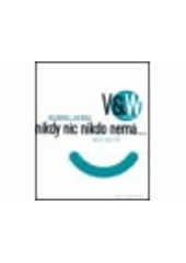 kniha Nikdy nic nikdo nemá-, Národní filmový archiv 2001