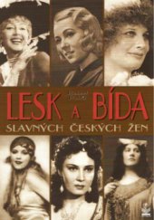 kniha Lesk a bída slavných českých žen, Petrklíč 2012