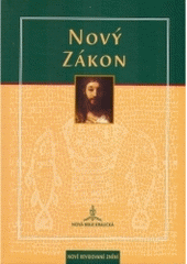 kniha Nový zákon Nová Bible kralická, Biblion 2004
