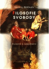 kniha Filosofie svobody. 1. díl, - Filosofie a náboženství, Votobia 2000