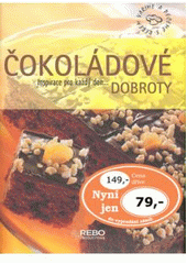 kniha Čokoládové dobroty, Rebo 2007