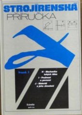 kniha Strojírenská příručka Sv. 3 24 oddílů v osmi svazcích., Scientia 1993