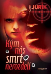 kniha Kým nás smrť nerozdelí, Marenčin PT 2011