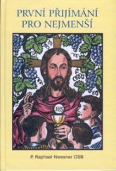 kniha Moje první přijímání Ježíši, mám Tě rád, Akcent 2001